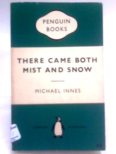 There Came Both Mist And Snow von Michael Innes