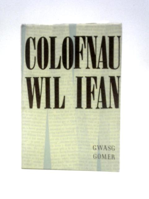 Colofnau Wil Ifan By Wil Ifan