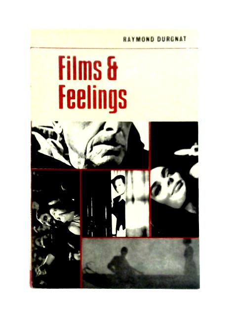 Films and Feelings By Raymond Durgnat