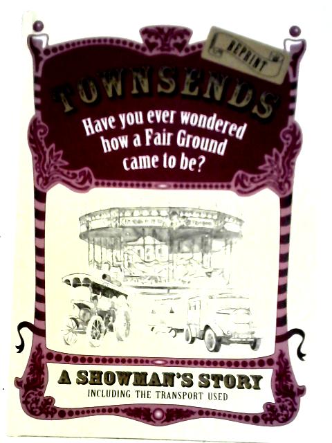 Townsends: A Showmans Story By Kay Townsend