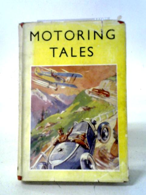 Motoring Tales von F. Runyard, and others