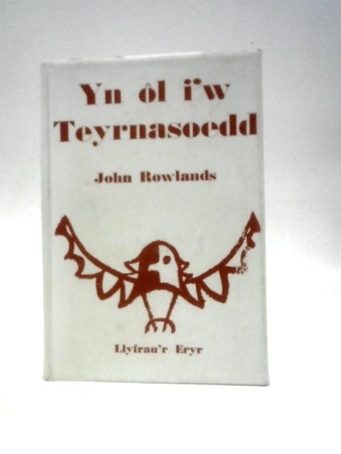 Yn Ol I'w Teyrnasoedd von John Rowlands