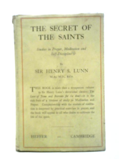 Secret of the Saints von Sir Henry Lunn