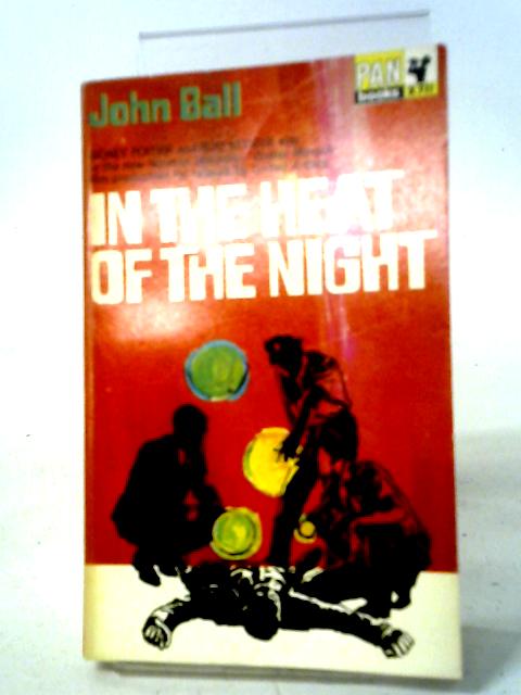 In The Heat of the Night By John Ball