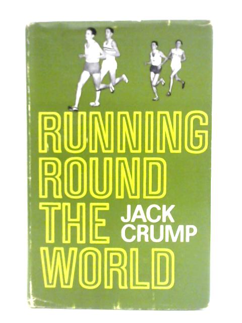 Running Round the World von Jack Crump