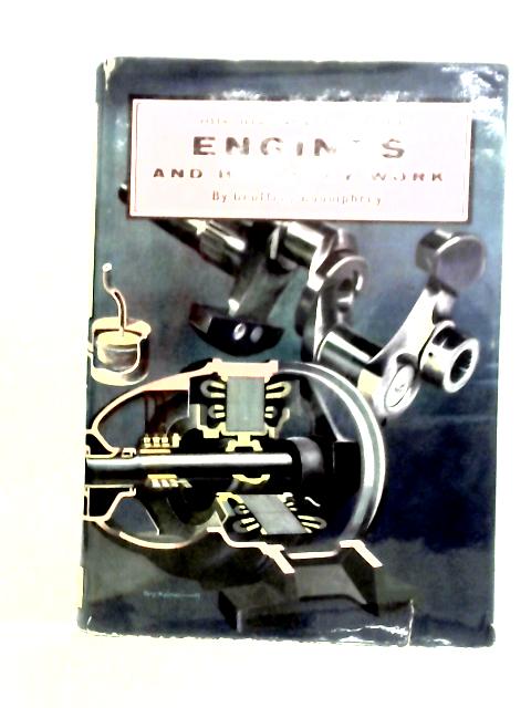 Engines and How They Work (Illustrated Science Series) By Geoffrey Boumphrey