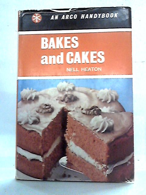 Bakes and Cakes von Nell Heaton