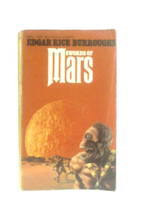 Swords of Mars By Edgar Rice Burroughs