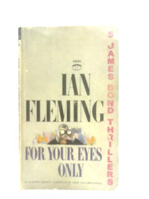 For Your Eyes Only By Ian Fleming