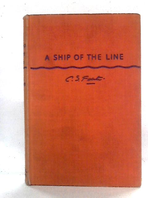 A Ship of the Line By C. S. Forester