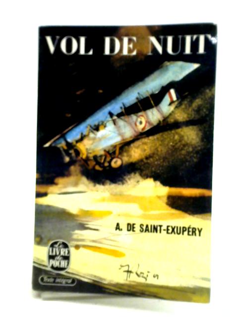 Vol de Nuit By Antoine de Saint-Exupery