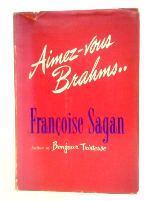 Aimez-Vous Brahms By Francoise Sagan