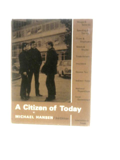 A Citizen of Today By Michael Hansen