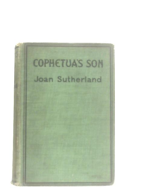 Cophetua's Son (Fettered) By Joan Sutherland