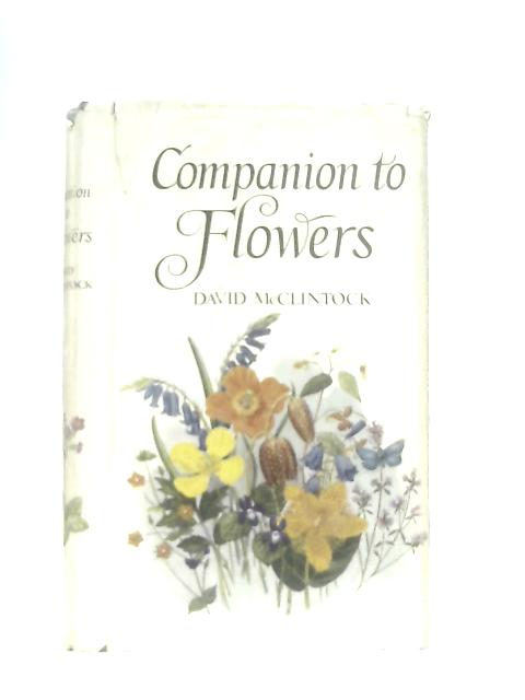 Companion to Flowers von David Charles McClintock