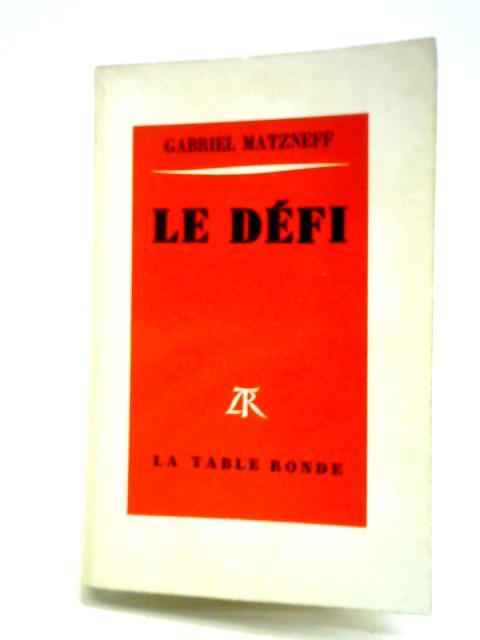Le Defi By Gabriel Matzneff