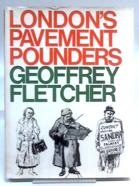 London's Pavement Pounders von Geoffrey S. Fletcher