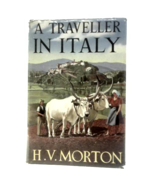 A Traveller in Italy von H V Morton