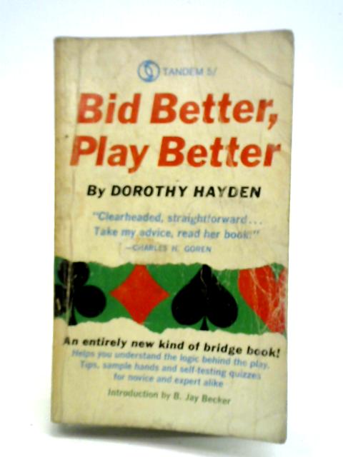 Bid Better, Play Better par Dorothy Hayden