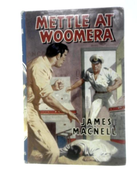 Mettle at Woomera von James Macnell