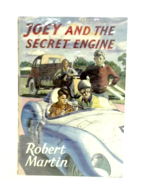 Joey and the Secret Engine von Robert Martin