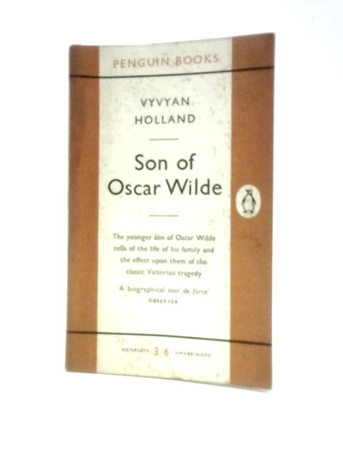 Son of Oscar Wilde, Penguin Book No 1193 By Vyvyan Holland