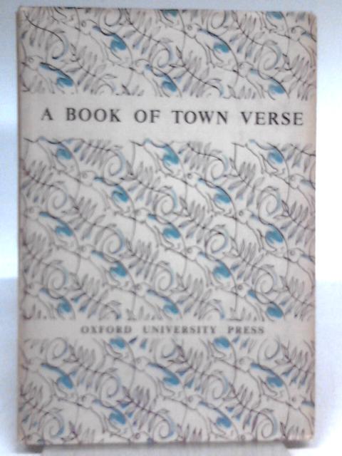 A Book of Town Verse By T. W. Sussams