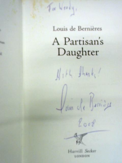 A Partisan's Daughter By Louis De Bernieres