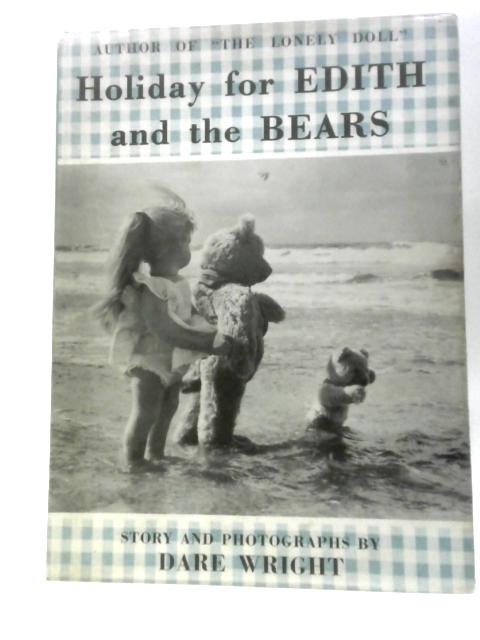 Holiday for Edith and the Bears von Dare Wright