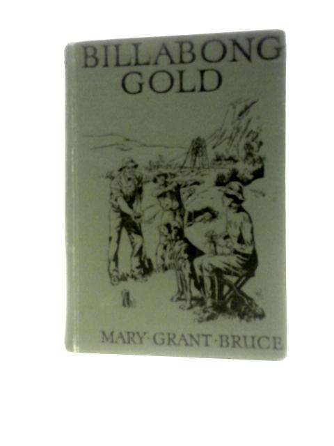 Billabong Gold By Mary Grant Bruce