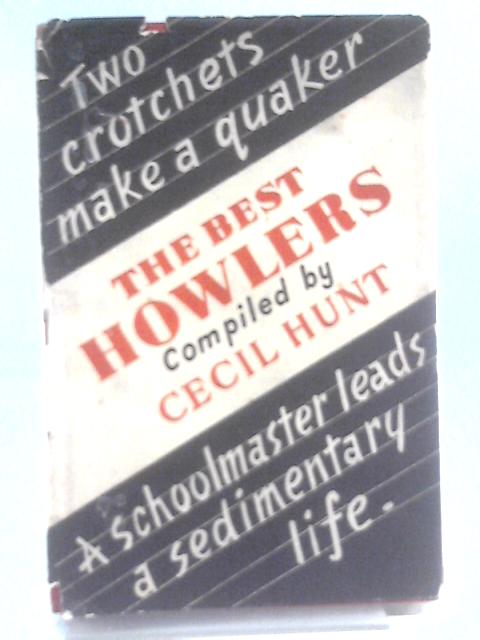 The Best Howlers By Cecil Hunt