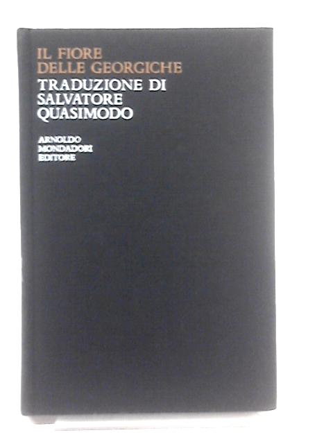 Fiore Delle Georgiche von Salvatore Quasimodo