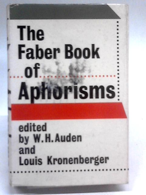 The Faber Book of Aphorisms By W.H Auden (Ed.)