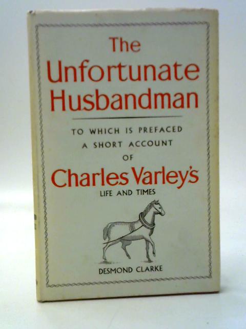 The Unfortunate Husbandman von Charles Varley or Varlo