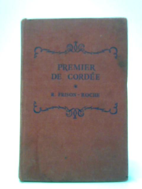 Premier de Cordee By R. Frison-Roche