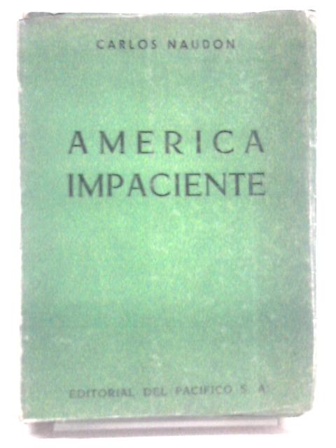 America Impaciente von Carlos Naudon