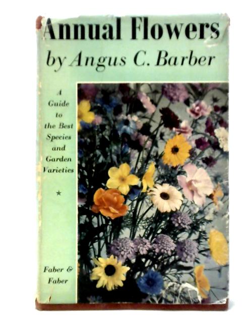 Annual flowers von Angus C. Barber