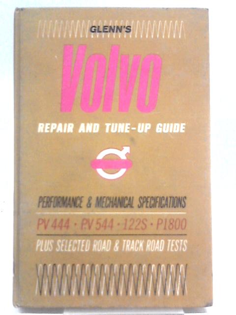 Glenn's Volvo Repair And Tune-Up Guide par Harold T Glenn