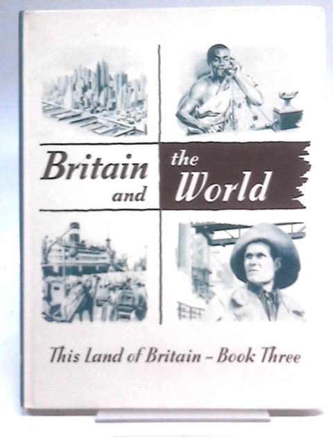 Britain and the World von B. G. Hardingham