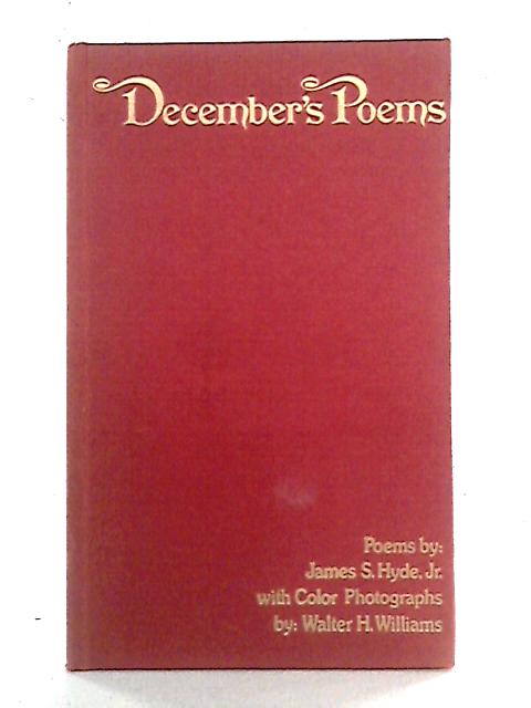 December's Poems By James S. Hyde