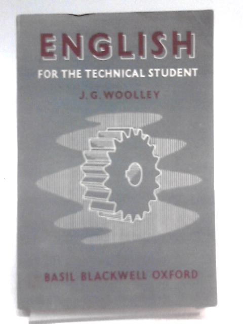 English for Technical Students von J. G .Woolley