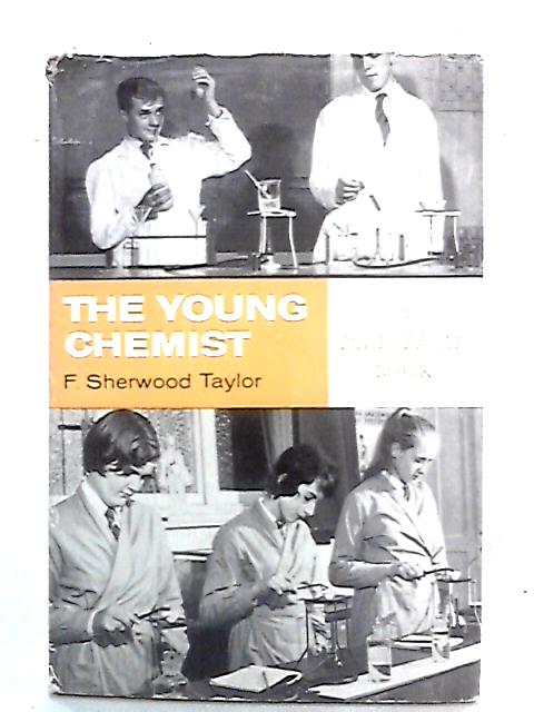 The Young Chemist By F. Sherwood Taylor