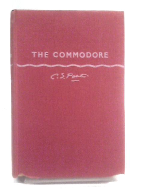 The Commodore By C S Forester