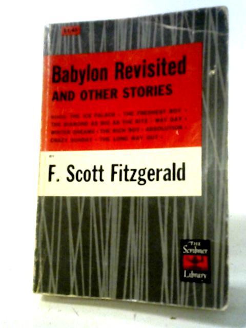 Babylon Revisited and Other Stories By F. Scott Fitzgerald