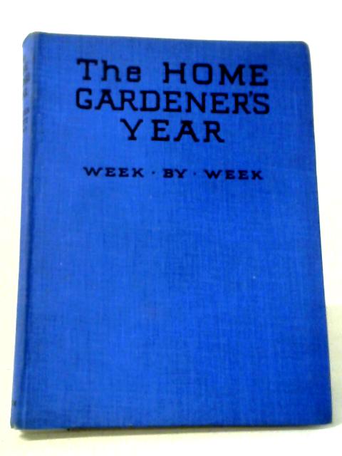 The Home Gardener's Year par Walter Brett