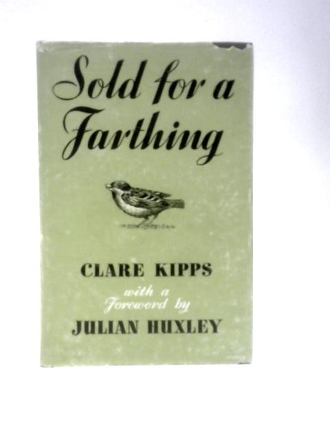 Sold for a Farthing von Clare Kipps