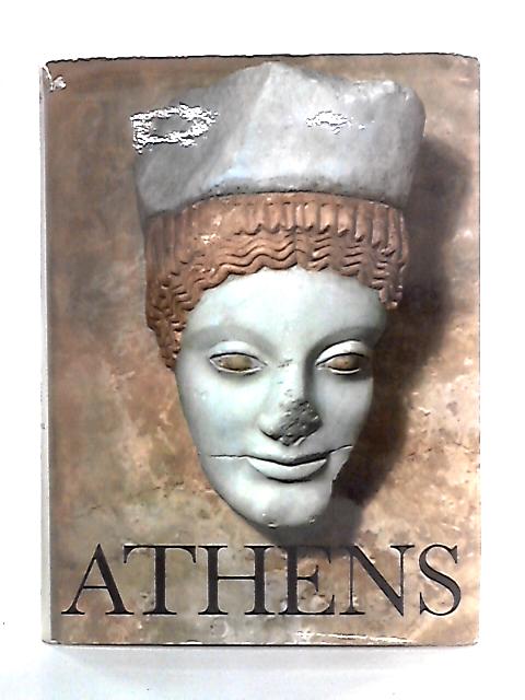 Athens: City of the Gods from Prehistory to 338 B.C. By Angelo Procopiou