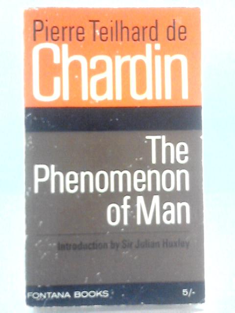 Ths Phenomenon of Man By Pierre Teilhard De Chardin