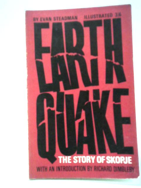 Earthquake: The Story of Skopje By Evan Steadman