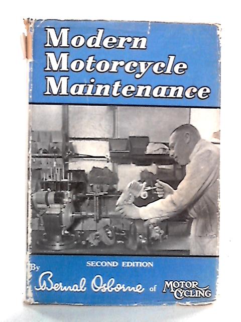 Modern Motorcycle Maintenance By Bernal Osborne